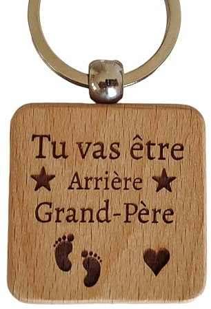 Porte-Clés en Bois Gravé Tu vas être Arrière-Grand-Père Cadeau Annonce Grossesse Création Artisanale Française Annonce Grossesse Arriere Grand Père