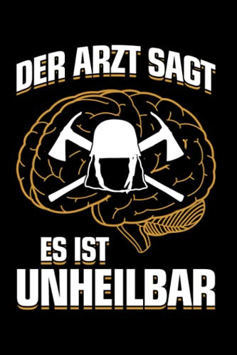 Feuerwehr: ...es ist unheilbar: Notizbuch / Notizheft für Feuerwehr Ausrüstung A5 (6x9in) liniert mit Linien