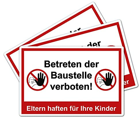 3 Stück XXL Betreten der Baustelle verboten Schild 40 x 30 cm Eltern haften für ihre Kinder ! aus stabiler PVC Hartschaumplatte 5 mm mit UV-Schutz von STROBO