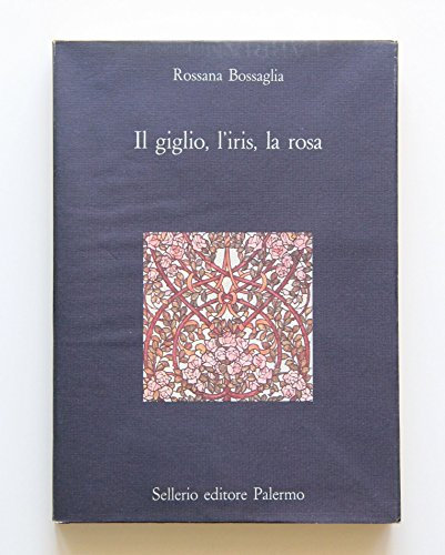 IL GIGLIO, L’IRIS, LA ROSA 1988