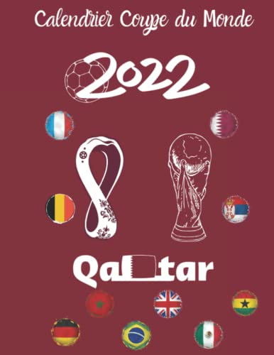 CARNET COUPE DU MONDE 2022 AU QATAR : Suivi des matchs et pronostics | Carnet/Calendrier de suivi en couleur des 64 Matchs de foot du mondial à ... Idéal pour tous les amateurs de football