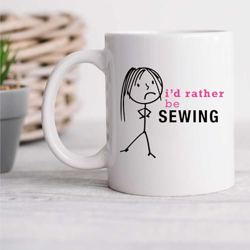 60 Second Makeover Limited Ladies I'd Rather Be Sewing Mug Cup Novelty Friend Gift Valentines Gift Mum Wife Auntie Sister Friend