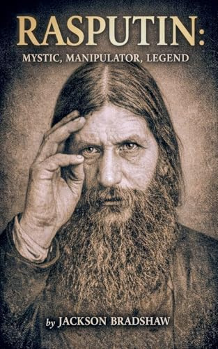 Rasputin mystic,manipular, legend