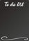 To do list Tafel - hochkant - Kreidetafel Chalkboard A6 (105x148mm)