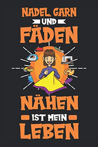 Nähen Nähmaschine Schneider Hobby Handarbeit Nadel Notizbuch: Nähen Zubehör | Nähen Buch