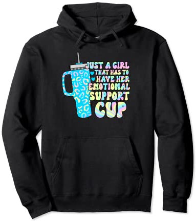 Tasse de soutien émotionnel « Girl that has to have her emotional » Sweat à Capuche