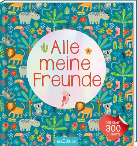 Alle meine Freunde – Dschungel | Mit über 300 Stickern: Freundebuch mit über 300 Stickern | für Kindergarten und Grundschule (Alle meine Freunde – Alben mit über 300 Stickern)