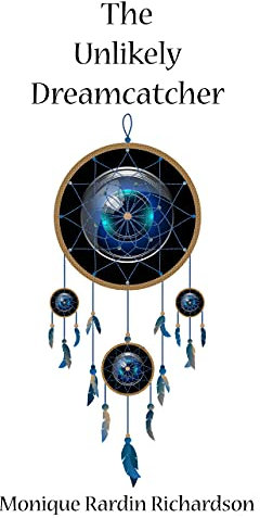 The Unlikely Dreamcatcher (English Edition)