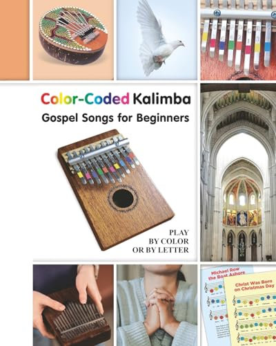 Color-Coded Kalimba. Gospel Songs for Beginners: Play by Color or by Letter