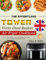 The Effortless Tower Vortx Dual Basket Air Fryer Cookbook: Master Your Tower Vortx Dual Basket Air Fryer for Delicious and Healthy Meals