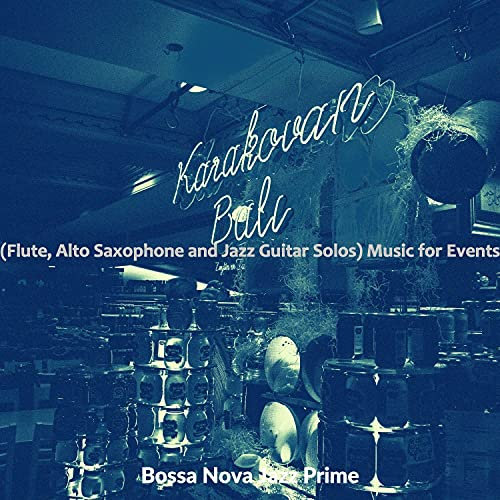 (Flute, Alto Saxophone and Jazz Guitar Solos) Music for Events