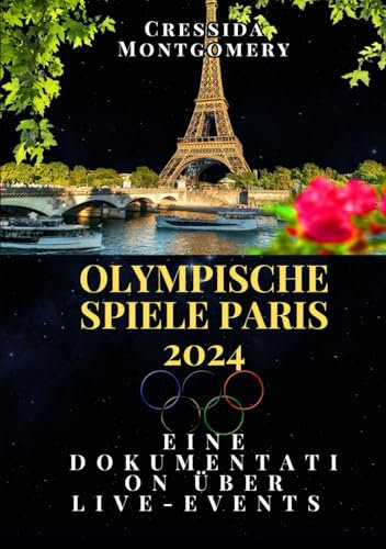 Olympische Spiele Paris 2024: Eine Dokumentation über Live-Events