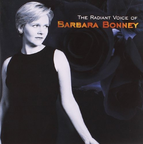 The Radiant Voice Of Barbara Bonney