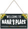 Deko-Wandschild Welcome to Nana's Place Weekends, Weekdays, Whenever, aus Holz, 25,4 x 12,7 cm