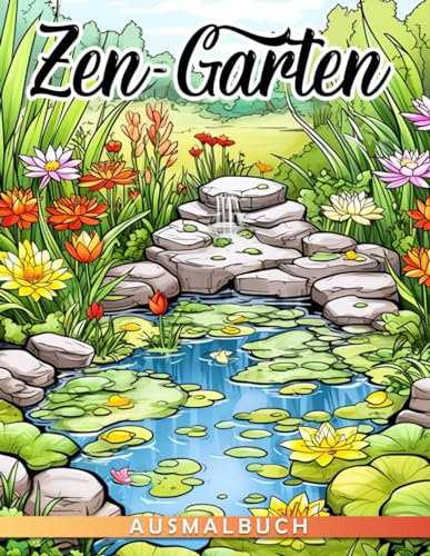Zen-Garten Ausmalbuch Malbuch: Ein meditatives Ausmalerlebnis für Kinder im Alter von 6-9 Jahren