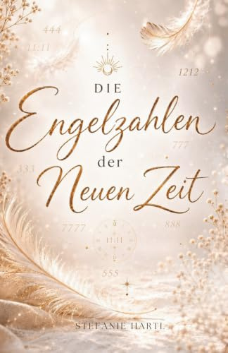 Die Engelzahlen der Neuen Zeit