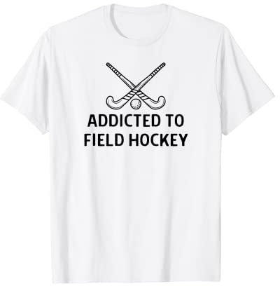 Addicted To Field Hockey Outfit Mann Frauen T-Shirt
