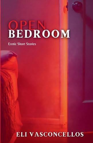 Open Bedroom: Erotic Short Stories