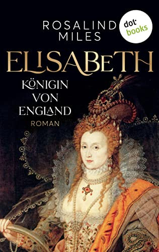 Elisabeth, Königin von England: Roman