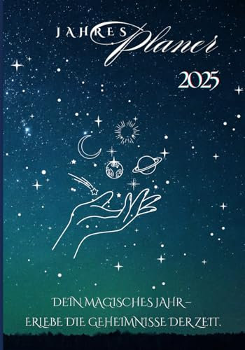 Spiritueller Mondkalender 2025: Astrologischer Jahresbegleiter mit Mondphasen, Sternzeichen und spirituellen Ritualen für dein magisches Jahr