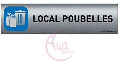 AUA SIGNALETIQUE - Plaque de porte Aluminium brossé imprimé AluSign - 200x50 mm - Double Face adhésif au dos - Impression UV directement sur l'aluminium (Pas de contre collage) (Local poubelles)