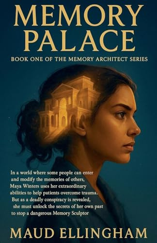 Memory Palace: Book One of The Memory Architect Series
