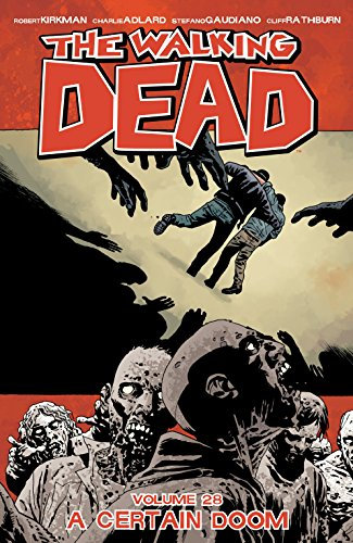 The Walking Dead Vol. 28: A Certain Doom (English Edition)