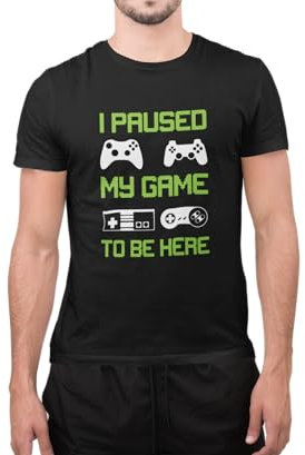 Graphic Impact Funny I Paused My Game to Be Here Gaming Gamer Sarcastic Party T-Shirt (Black, Small)