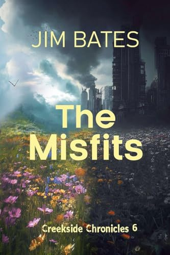 The Misfits (Creekside Chronicles 6)