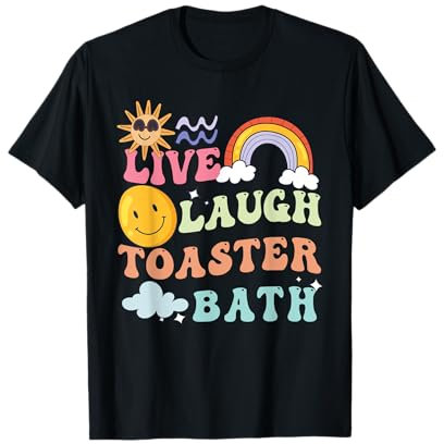 Live Laugh Toaster Bath Playful groovy Gamer Dad humor joke T-Shirt