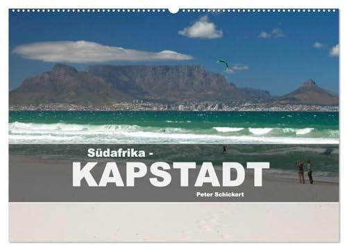 Südafrika - Kapstadt (Wandkalender 2026 DIN A2 quer), CALVENDO Monatskalender: 12 Monate mit der wunderbaren heimlichen Hauptstadt Südafrikas. (CALVENDO Orte)