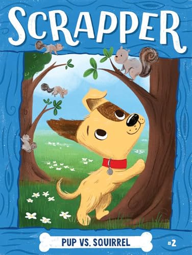 Pup vs. Squirrel: 2 (Scrapper)