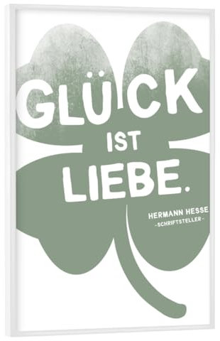 artboxONE Poster mit weiem Rahmen 90x60 cm Typografie Glck ist Liebe ? Hesse Zitat - Bild Zitat dekorativ Familie