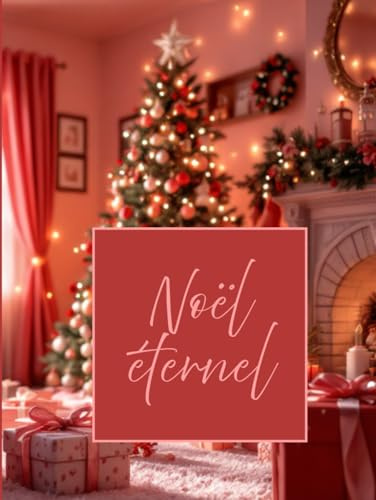 Noël éternel rose: Livre d’or et album de moments mémorables