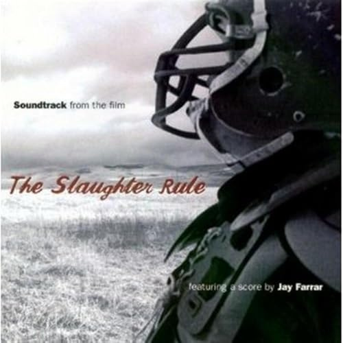 Slaughter Rule (Original Soundtrack)