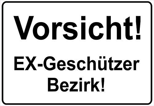 Schild Hinweisschild Hinweis Vorsicht Ex-Geschützer Gebiet Achtung Schütze