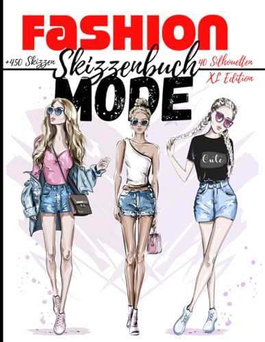 Notizbuch Mode Skizzen: XL Edition +450 Figurenschablone mit leicht gezeichneten Schaufensterpuppen zum Zeichnen von Kleidung für Modedesigner und Stylisten I 130 pages – 8,5 * 11 in I