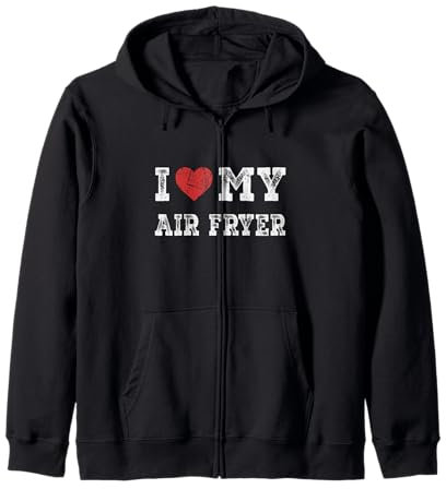 Friteuse I Love My Air Fryer - I Heart My Air Fryer Funny Sweat à Capuche