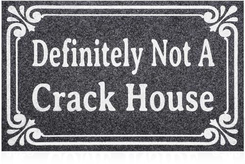 HLFMVWE Outdoor Doormat Entrance Indoor Door Mats, Definitely Not A Crack House Doormats, Durable Non Slip Rubber Absorbent Mats, Funny Mat Low Profile Welcome Mat for Front Door Gray 45 x 70CM