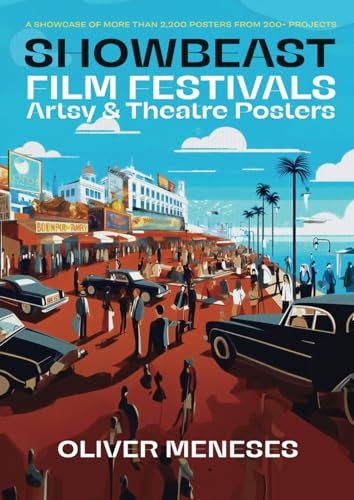 Showbeast Film Festivals, Artsy & Theatre Posters