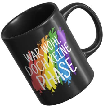 LGBTQ Tasse Schwarz - War Wohl Doch Keine Phase - Gay Pride Kaffeetasse Beidseitig Bedruckt - Regenbogen Tassen - Gay Pride Spruch