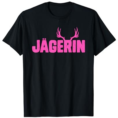 Jägerin Jagen Jagd TShirt Frauen Jägerinnen Damen T-Shirt