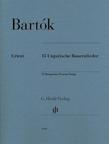 15 Ungarische Bauernlieder; Klavier: Besetzung: Klavier zu zwei Händen (G. Henle Urtext-Ausgabe)
