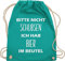 Shirtracer Turnbeutel Rucksack - Festival Zubehör - Bitte nicht schubsen ich hab Bier im Beutel - Unisize - Türkis - gym bag baumwolle taschen festivalrucksack sportbeutel beutelrucksäcke