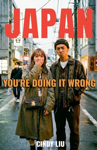Japan: You're Doing It Wrong