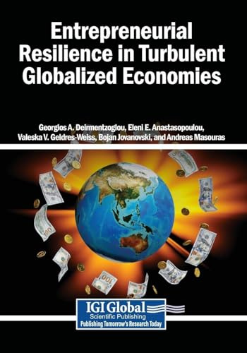 Entrepreneurial Resilience in Turbulent Globalized Economies
