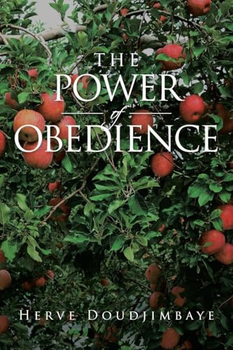 The Power of Obedience