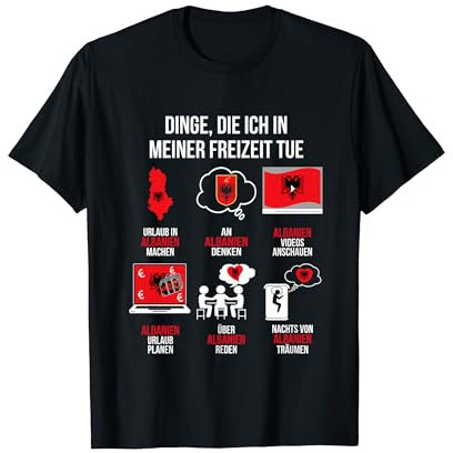 Albanien Spruch | Lustiger Spruch Freizeit Albanien Albania T-Shirt
