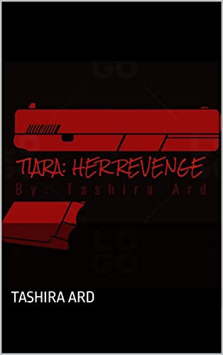 Tiara: Her Revenge (Tiara: Her Revenge series. Book 1) (English Edition)
