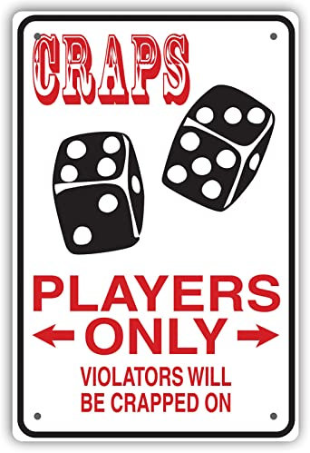 Arpilul Lustiges Männerhöhle-Schild, Bar-Schilder für Zuhause, Bar-Dekoration, lustige Casino-Schilder für Männerhöhle, Zuhause, Garage, Bar, Craps Players Only Violators Will Be Crapped On(TP-5465 x